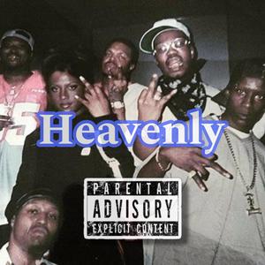 Heavenly (Explicit)