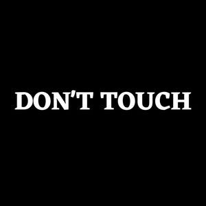 Don't Touch