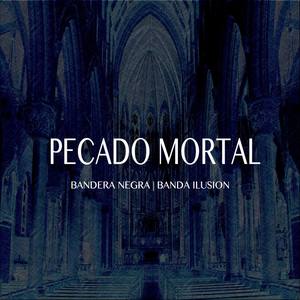 Pecado Mortal(feat. Banda Ilusion)