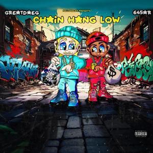 CHAIN HANG LOW (feat. 645AR) (Explicit)