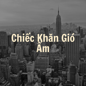 Chiếc Khăn Gió Ấm