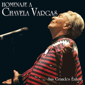 Homenaje a Chavela Vargas: Sus Grandes Éxitos