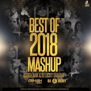 Best Of 2018 Mashup (Remix)