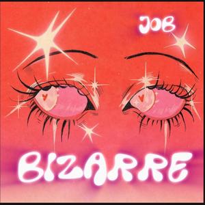 BIZARRE (Explicit)