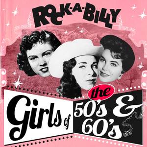 Rockabilly Girls of the 50s & 60s