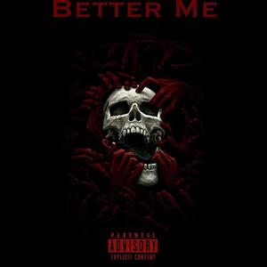 Better Me (Explicit)