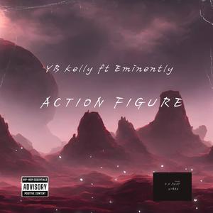 Action (figure) (feat. YB-Kelly) (Explicit)