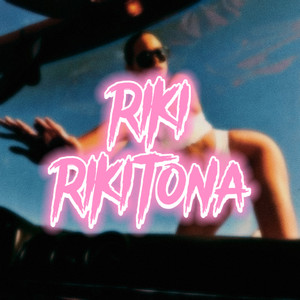 RIKI RIKITONA (Remix) [Explicit]