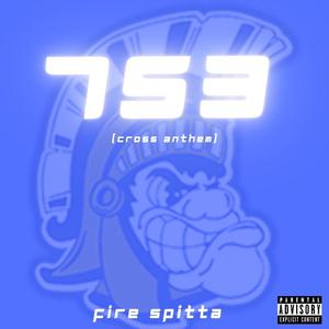 753 (Cross Anthem) [Explicit]