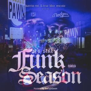 Still Funk Season (Explicit)