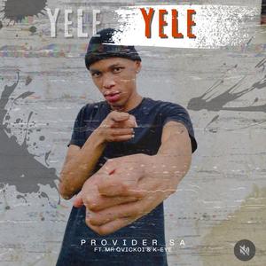 Yele (feat. Mr Qvick01 & K-Eye)