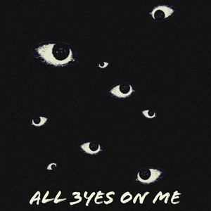 ALL 3YES ON ME (Explicit)