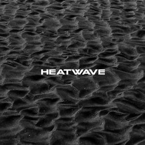 HEATWAVE (Explicit)