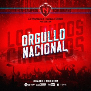 Orgullo Nacional (feat. Gonza Ferrer) [Explicit]