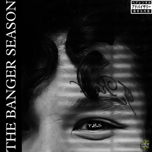 The Banger Season (Explicit)