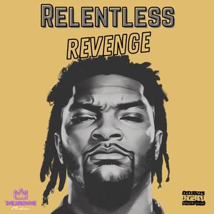 Relentless Revenge (Explicit)