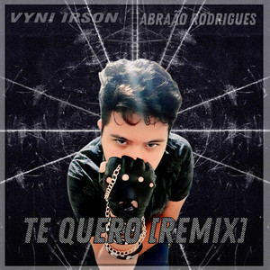 TE QUERO [REMIX] (Explicit)