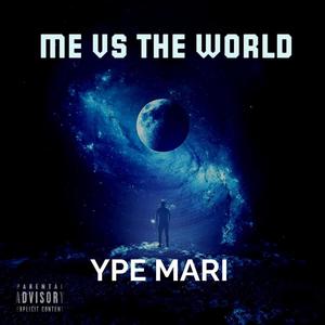 Me vs The World (Explicit)