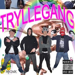 Tryllegang Mixtape (Explicit)