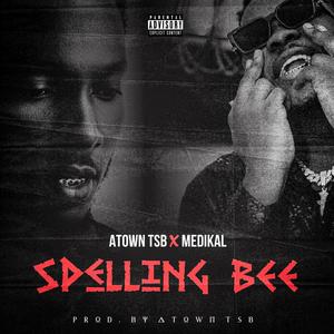 Spelling Bee (feat. Medikal) [Explicit]