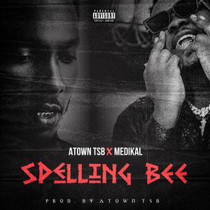 Spelling Bee (feat. Medikal) (Explicit)