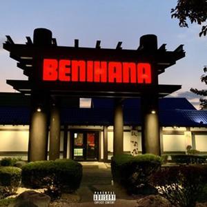 Benihanas (Explicit)
