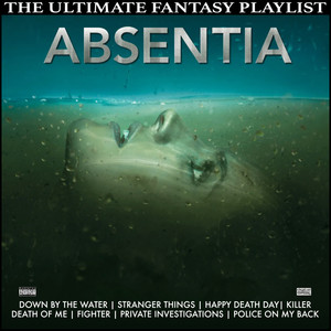 Absentia The Ultimate Fantasy Playlist