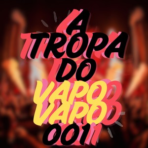 A TROPA DO VAPO VAPO 001 (Explicit)
