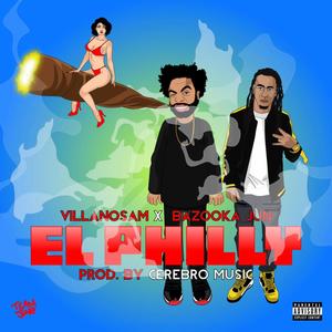 El Philly (feat. Villanosam) [Explicit]