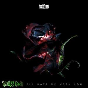 I'll Hate Me With You EP (Explicit)