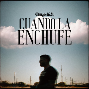 Cuando la Enchufe (Explicit)