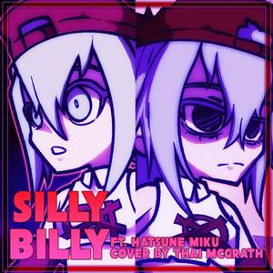 Silly Billy (feat. Miku Hatsune) [TV Size]