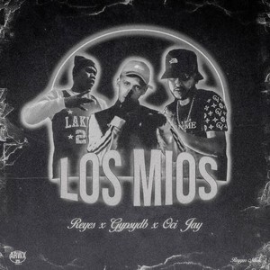 Los Mios (Explicit)