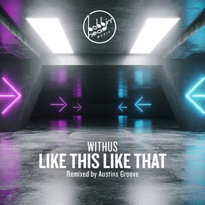 Like This Like That (Austins Groove Remix Edit)