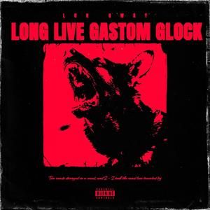 Long Live Gaston Glock (Live) [Explicit]