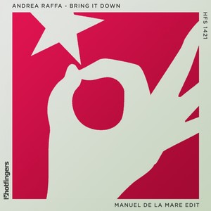 Bring It Down (Manuel De La Mare Edit)