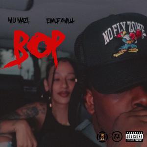 Bop (feat. Ehalf Amilli) [Explicit]