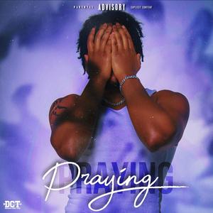 PRAYING (Explicit)