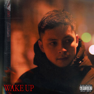 Wake Up (Explicit)