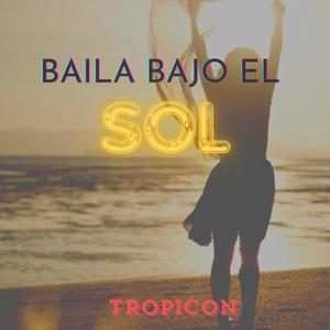 BAILA BAJO EL SOL