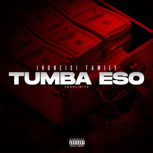 Tumba eso (Explicit)