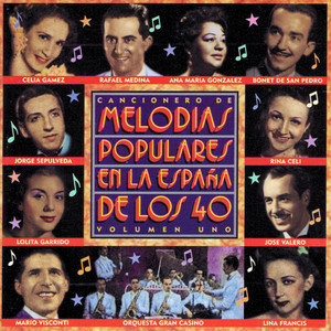 Melodías Populares en la España de los 40, Vol. 1