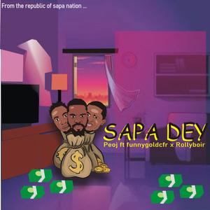 Sapa Dey (feat. Funnygoldcfr & Rollyboir)