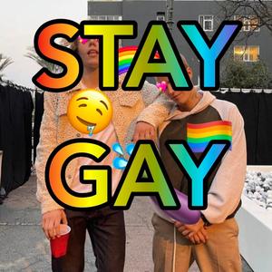 Stay Gay(feat. Team Clutch) (Explicit)