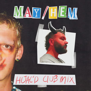 may/hem (Hijac'd club mix) (feat. Spent)