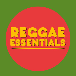 Reggae Essentials (Explicit)