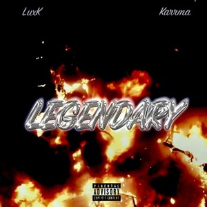 Karrma - Legendary (Explicit)
