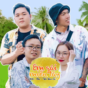 Em Gái Miền Tây - H2K, Đía, Tiến Vàm Cỏ (Lofi by Datz)