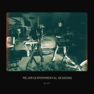Mejor (Experimental Session)