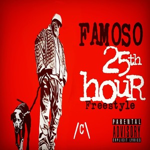 25th Hour Freestyle (Explicit)